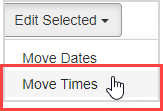 Cursor clicks Edit Selected button at top left of Class Schedule to show the Move Dates and Move Times options. The Move Times option is highlighted.